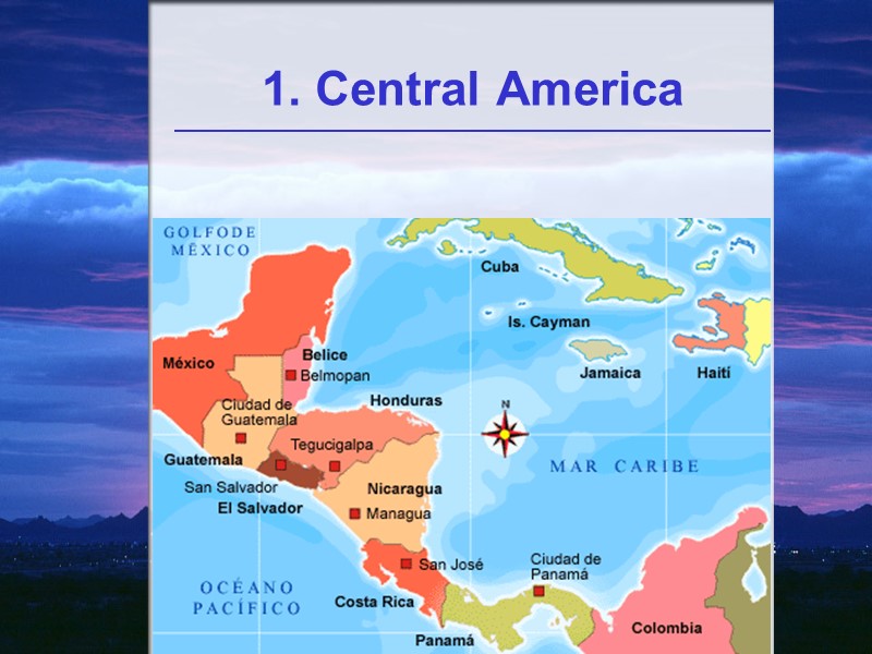 1. Central America